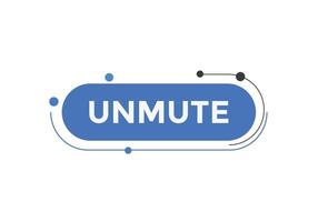 unmute text button. speech bubble. unmute Colorful web banner. vector illustration. unmute label sign template