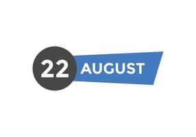 august 22 calendar reminder. 22th august daily calendar icon template. Calendar 22th august icon Design template. Vector illustration