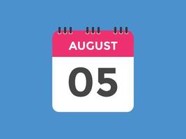 august 5 calendar reminder. 5th august daily calendar icon template. Calendar 5th august icon Design template. Vector illustration