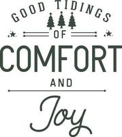 Comfort and joy Christmas vintage retro typography labels badges vector design isolated on white background. Winter holiday vintage ornaments, quotes, signs, tag, postal label,  postmark
