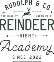 Rudolph and co reindeer academy.  Christmas vintage retro typography labels badges vector design isolated on white background. Winter holiday vintage ornaments, quotes, signs, tag, postal label