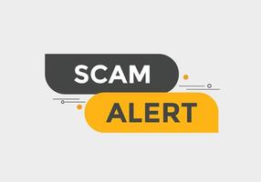 scam alert text button. speech bubble. Scam alert Colorful web banner. vector illustration