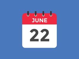 june 22 calendar reminder. 22th june daily calendar icon template. Calendar 22th june icon Design template. Vector illustration