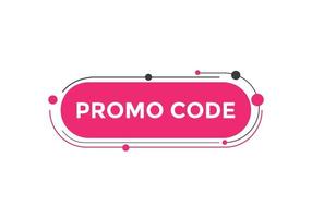 Promo code button. Promo code speech bubble. Promo code text web template. Vector Illustration.
