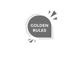 botón de texto de reglas de oro. bocadillo de diálogo de reglas de oro. Ilustración de vector de plantilla web de texto de reglas de oro.