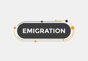 botón de emigración. burbuja de diálogo. banner web colorido de emigración. ilustración vectorial vector