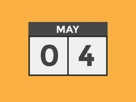 may 4 calendar reminder. 4th may daily calendar icon template. Calendar 4th may icon Design template. Vector illustration