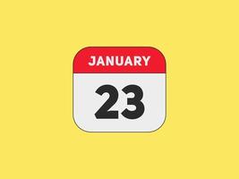 january 23 calendar reminder. 23th january daily calendar icon template. Calendar 23th january icon Design template. Vector illustration