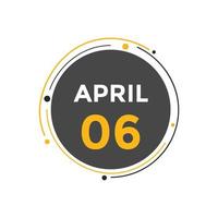 april 6 calendar reminder. 6th april daily calendar icon template. Calendar 6th april icon Design template. Vector illustration