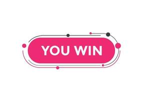 You win speech bubble. label sign template. Banner marketing advertising. vector