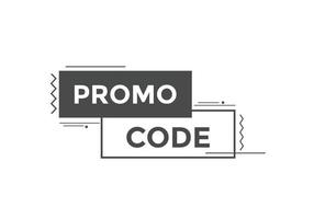 Promo code button. Promo code speech bubble. Promo code text web template. Vector Illustration.