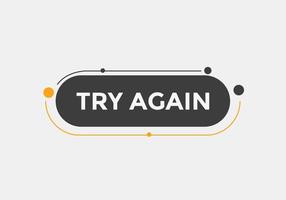 try again text button. speech bubble. try again Colorful web banner. vector illustration