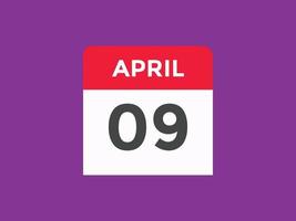 april 9 calendar reminder. 9th april daily calendar icon template. Calendar 9th april icon Design template. Vector illustration