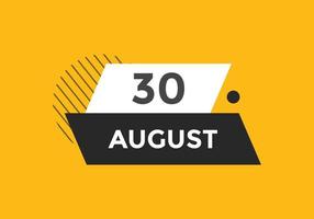 Recordatorio del calendario del 30 de agosto. Plantilla de icono de calendario diario del 30 de agosto. plantilla de diseño de icono de calendario 30 de agosto. ilustración vectorial vector