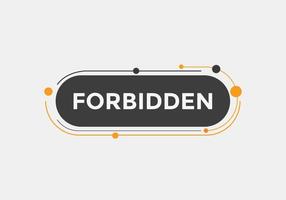 forbidden button. forbidden speech bubble. forbidden Colorful web banner. vector illustration