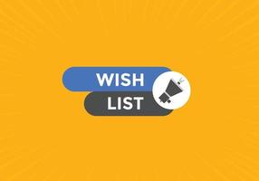 Wish List text button. Best service speech bubble. Wish List Colorful web banner. vector illustration