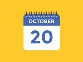 october 20 calendar reminder. 20th october daily calendar icon template. Calendar 20th october icon Design template. Vector illustration