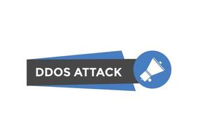 botón de texto de ataque ddos. burbuja de habla de ataque ddos. Ilustración de vector de plantilla web de texto de ataque ddos.