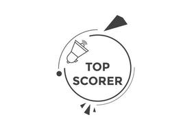 top scorer text button. speech bubble. top scorer Colorful web banner. vector illustration