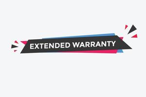 Extended warranty text button. speech bubble. Extended warranty Colorful web banner. vector illustration