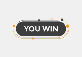 You win speech bubble. label sign template. Banner marketing advertising. vector