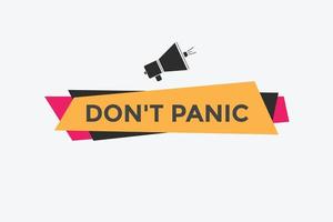 Dont panic button. Dont panic Colorful label sign template. speech bubble vector