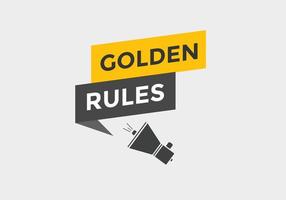 Golden rules text button. Golden rules speech bubble. Golden rules text web template Vector Illustration.