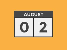 august 2 calendar reminder. 2nd august daily calendar icon template. Calendar 2nd august icon Design template. Vector illustration