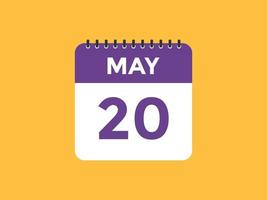 may 20 calendar reminder. 20th may daily calendar icon template. Calendar 20th may icon Design template. Vector illustration