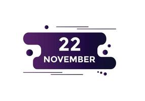 november 22 calendar reminder. 22th november daily calendar icon template. Calendar 22th november icon Design template. Vector illustration