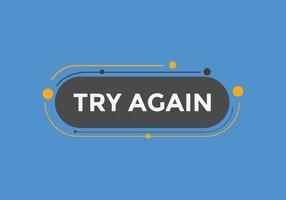 try again text button. speech bubble. try again Colorful web banner. vector illustration