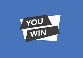 You win speech bubble. label sign template. Banner marketing advertising. vector