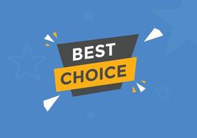 Best choice text button. speech bubble. Best choice Colorful web banner template. vector illustration