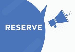 reserve text button. speech bubble. reserve Colorful web banner. vector illustration. reserve label sign template