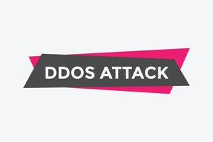 botón de texto de ataque ddos. burbuja de habla de ataque ddos. Ilustración de vector de plantilla web de texto de ataque ddos.