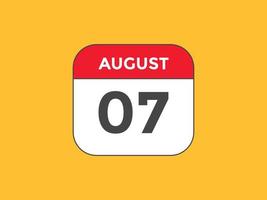 august 7 calendar reminder. 7th august daily calendar icon template. Calendar 7th august icon Design template. Vector illustration