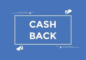 Cash back text button. speech bubble. Cash back Colorful web banner vector