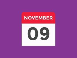 november 9 calendar reminder. 9th november daily calendar icon template. Calendar 9th november icon Design template. Vector illustration