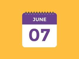 june 7 calendar reminder. 7th june daily calendar icon template. Calendar 7th june icon Design template. Vector illustration