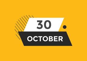 Recordatorio del calendario del 30 de octubre. Plantilla de icono de calendario diario del 30 de octubre. plantilla de diseño de icono de calendario 30 de octubre. ilustración vectorial vector