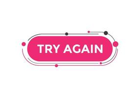 try again text button. speech bubble. try again Colorful web banner. vector illustration