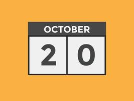 october 20 calendar reminder. 20th october daily calendar icon template. Calendar 20th october icon Design template. Vector illustration