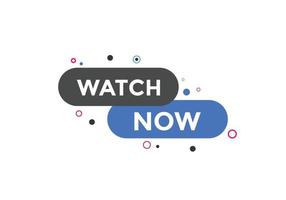 watch now text button. Best service speech bubble. Watch now Colorful web banner. vector illustration