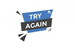 try again text button. speech bubble. try again Colorful web banner. vector illustration