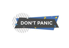 Dont panic button. Dont panic Colorful label sign template. speech bubble vector