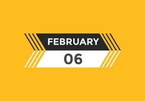 february 6 calendar reminder. 6th february daily calendar icon template. Calendar 6th february icon Design template. Vector illustration