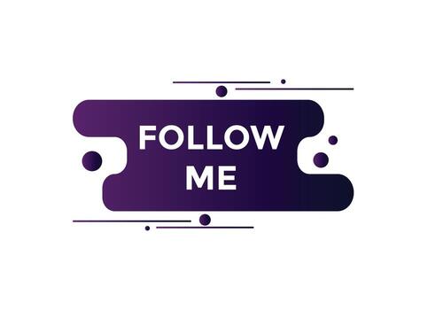 Follow me text button. speech bubble.  Follow me text web template Vector Illustration.