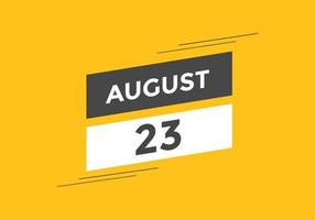 Recordatorio del calendario del 23 de agosto. Plantilla de icono de calendario diario del 23 de agosto. plantilla de diseño de icono de calendario 23 de agosto. ilustración vectorial vector