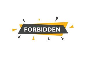 forbidden button. forbidden speech bubble. forbidden Colorful web banner. vector illustration