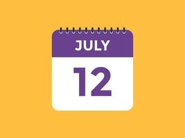 july 12 calendar reminder. 12th july daily calendar icon template. Calendar 12th july icon Design template. Vector illustration